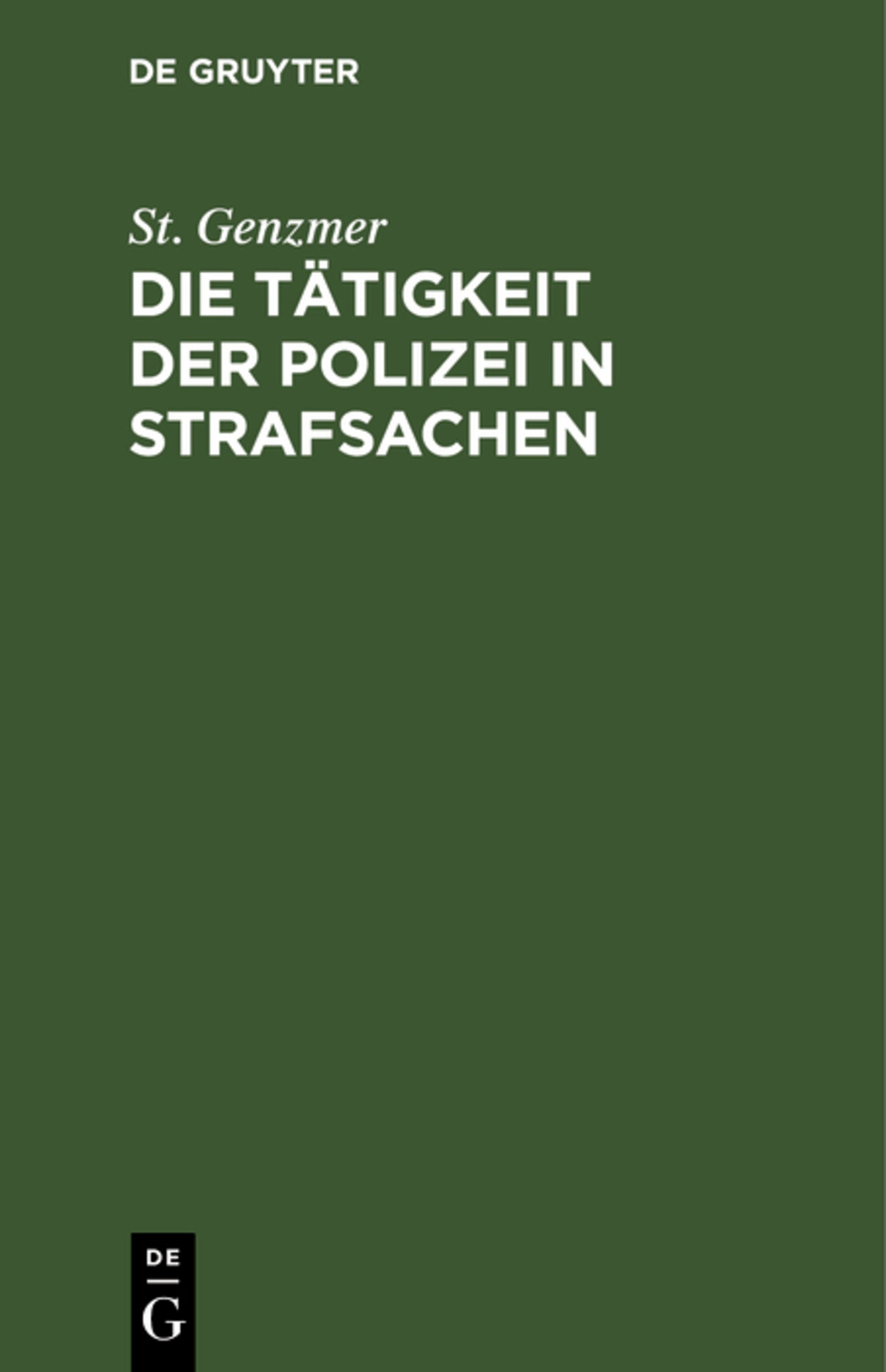 Die Tätigkeit der Polizei in Strafsachen